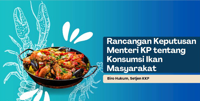 Konsultasi Publik Rancangan Keputusan Menteri Kelautan dan Perikanan tentang Pedoman Penghitungan Konsumsi Ikan Masyarakat – 9 jULI 2026